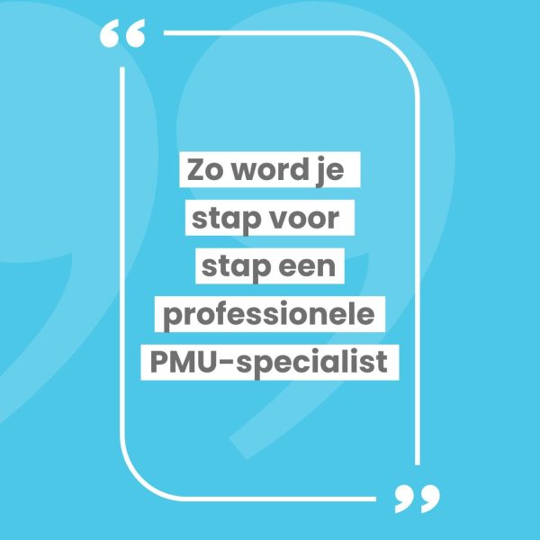 Hoe word ik een PMU specialist